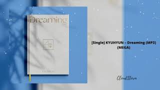 [DOWNLOAD][Single] KYUHYUN – Dreaming (MP3)(MEGA)