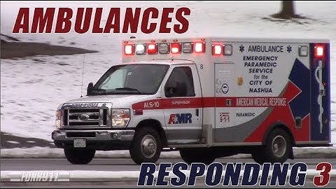 Ambulances Responding Compilation 3