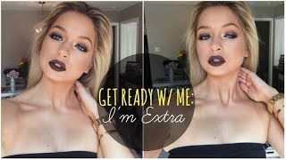 Real Time Get Ready with Me | I am TOO EXTRA