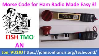 Morse Code for Ham Radio Made Easy 3!