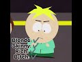 Blonde, skinny, rich... | South Park Short