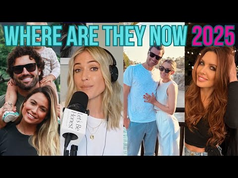 The Hills Cast Where Are They Now 2025  UPDATE // Drama, Fires, Babies, and Heartbreak