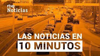 Las noticias del MIÉRCOLES 27 de MARZO en 10 minutos | RTVE Noticias