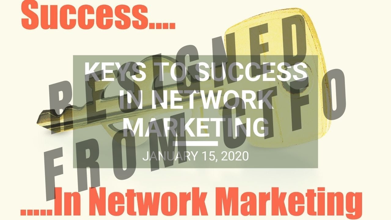 Keys to Success in Network Marketing - Wed. Webinar Replay January 15 ...