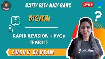 Rapid Revision + PYQs I | Combinational CKT | Digital | GATE/ESE 2021 | Anshu Gautam Ma