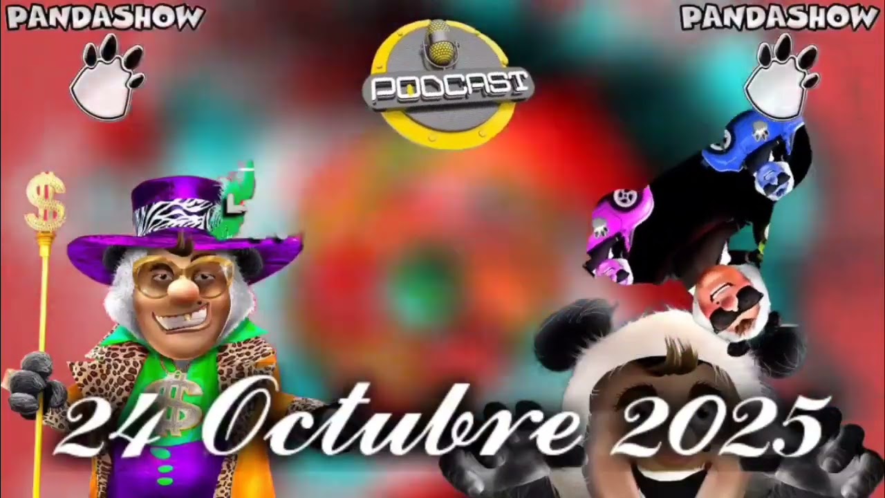24 Octubre 2025 El Panda Show 