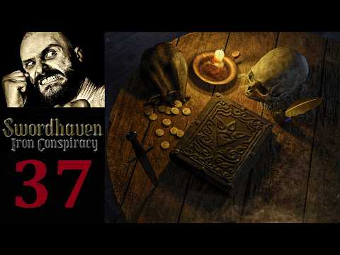 Let's Play Swordhaven: Iron Conspiracy [EN] #37