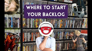 Where To Start Your Gaming Backlog