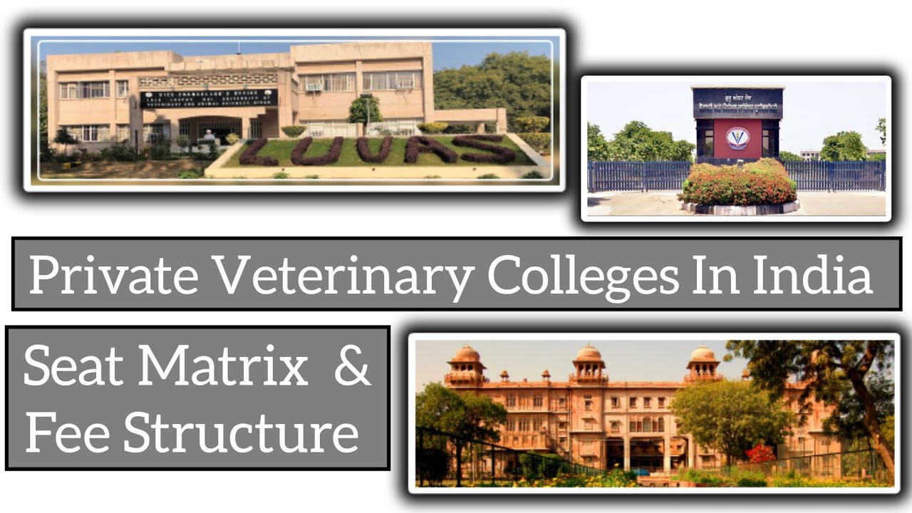 private-veterinary-colleges-in-india-their-seat-matrix-fee
