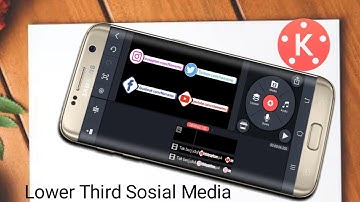 TUTORIAL membuat LOWER THIRD SOSIAL MEDIA di KineMaster  || sosial media lower third in kinemaster