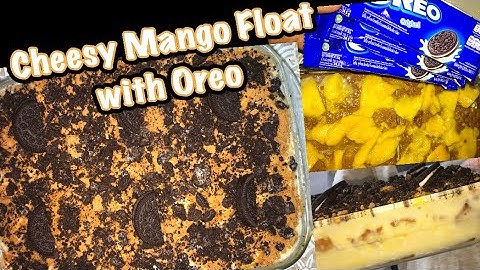 EASY! CHEESY MANGO FLOAT with Oreo | ED MARTIN vlogs