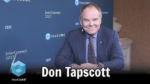 Don Tapscott | IBM Interconnect 2017