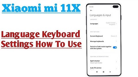 Xiaomi mi 11X || Keyboard Language Change Kaise Kre And How To Use Keyboard Dark Mode Feature