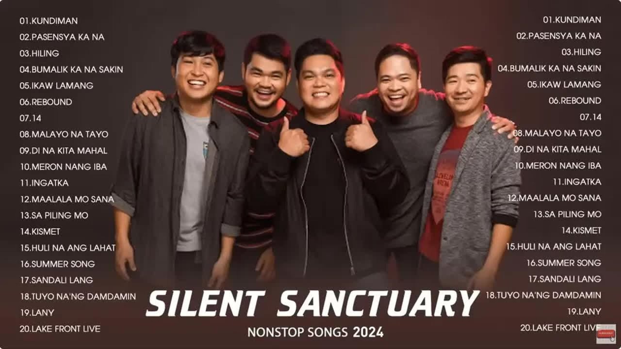 Silent Sanctuary Songs 🎵 Top OPM Songs 2024 🎵 Top Mix Songs 2024