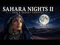 Sahara Nights II Oud Deep Desert Chill Mix Ambient Arabian Relaxation 