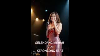SELENDANG MERAH Rani Keroncong Beat