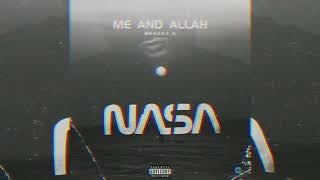 SHADEZ G - ME AND ALLAH (OFFICIAL AUDIO)