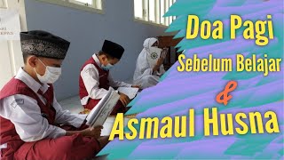 DOA PAGI SEBELUM BELAJAR DAN ASMAUL HUSNA