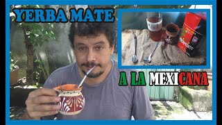Un mexicano preparando yerba mate