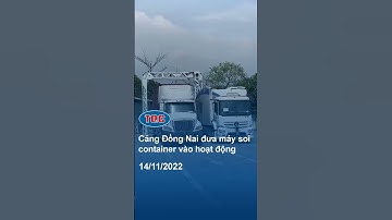 Máy soi container đưa vào hoạt động tại Cảng Đồng Nai 14/11