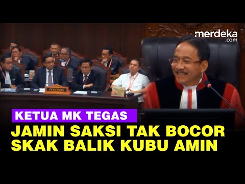 Ketua MK Skak Balik Tim Hukum Anies Soal Nama Saksi Bocor: Kecuali Anda yang Bocorkan!
