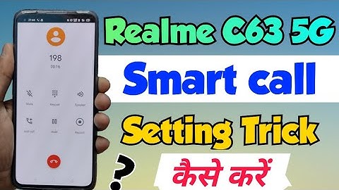 Realme C63 5G me Smart Call setting kaise kare | how to enable smart call Setting in Realme c63 5g
