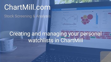 Chartmill 2.0 | Creating and managing your personal watchlists in ChartMill