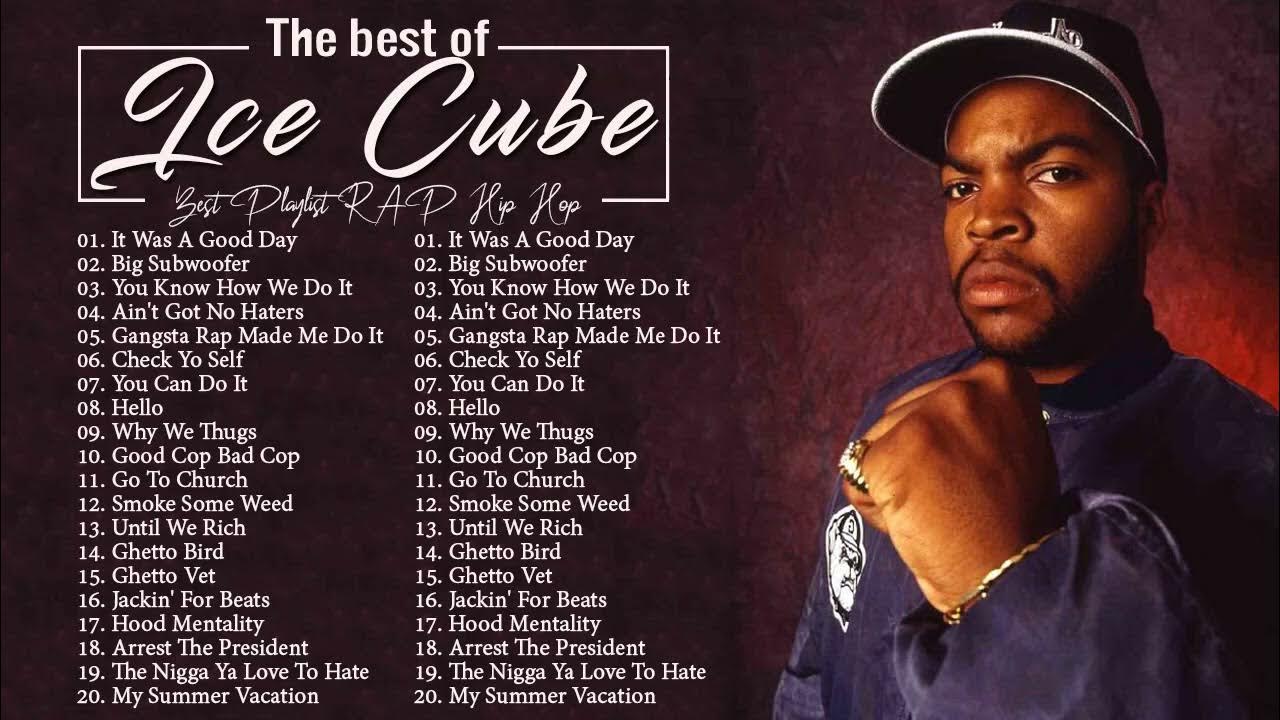 Ice Cube Greatest Hits 2022 TOP 100 Songs of the Weeks 2022 Best