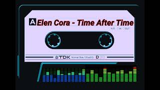 ELEN CORA - TIME AFTER TIME