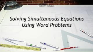 Simultaneous equations - Word problems | Math Tutorials
