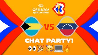 Bahamas v Venezuela - Chat Party | ⚡🏀 #FIBAWC Qualifiers | #WinForAll