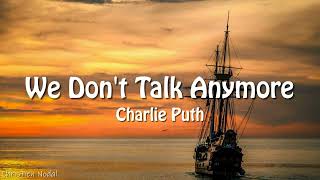 Charlie Puth - We Don't Talk Anymore (Lyrics)