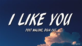 Post Malone - I Like You (Lyrics) ft. Doja Cat