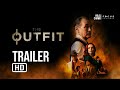 The outfit trailer 2022