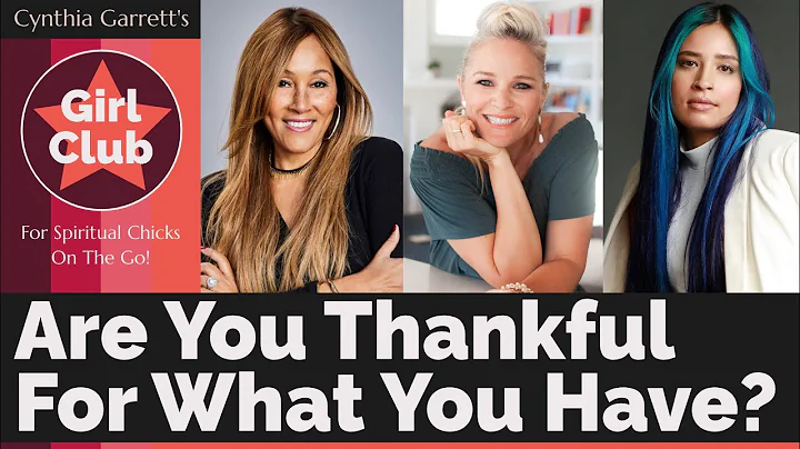 ARE YOU THANKFUL FOR WHAT YOU HAVE? (Cynthia Garre...