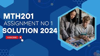 MTH201 assignment no 1 solution 2024