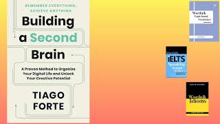 Building a Second Brain Summary ■ Tiago Forte
