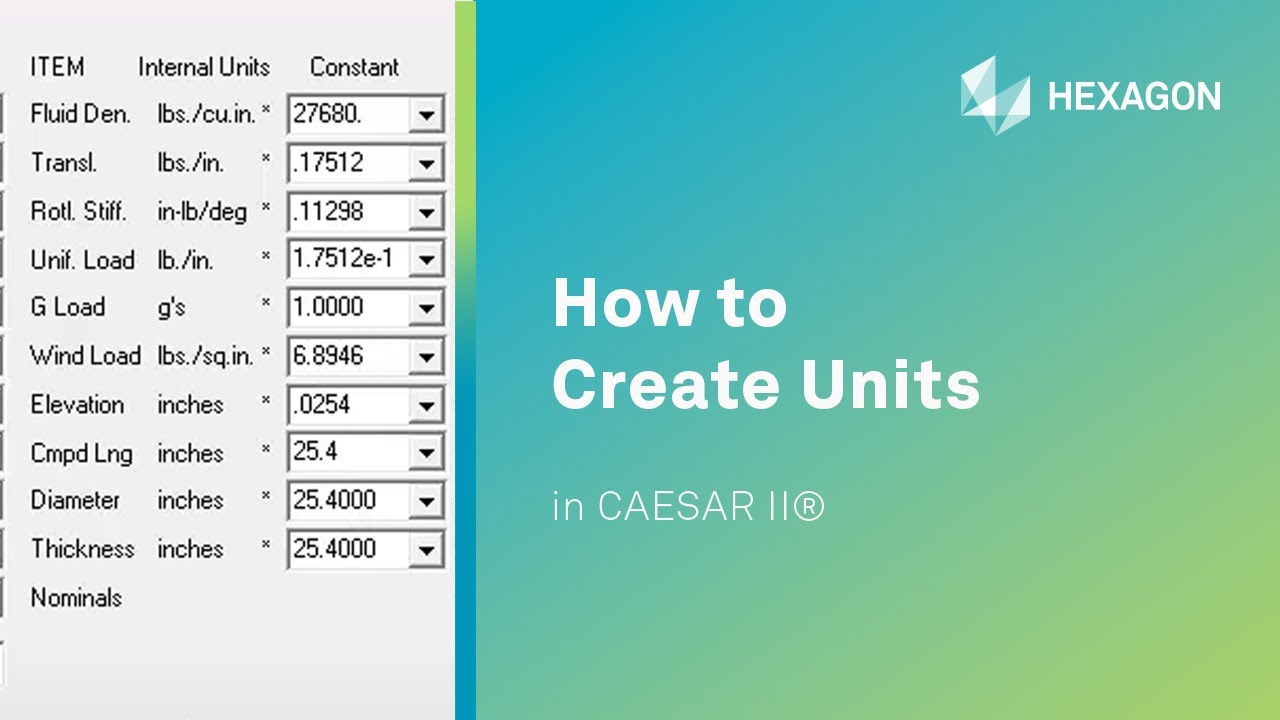 How to Create Units in CAESAR II®