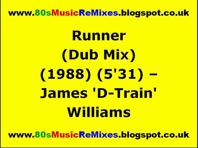 在 YouTube 上观看 Runner (Dub Mix) - James 'D-Train' Williams | 80s Club Mixes | 80s Club Music | 80s Dance Music