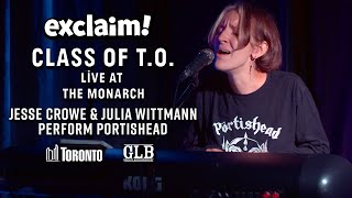 Jesse Crowe &amp; Julia Wittmann Perform Portishead&#39;s &quot;Roads&quot; and More | Class of T.O. on Exclaim! TV