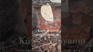 HAYAT KÖYDE YAŞANIR ÇORUM DÜNYANIN MERKEZİ YÖRESEL LEZZETLER #keşfet #köy# #doğalyaşam #natural