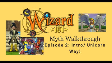 Wizard101 Myth Walkthrough - Ep 2: Unicorn Way! Lady Oriel Part 1