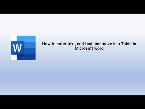 How to enter text, edit text and move in a table in Microsoft Word