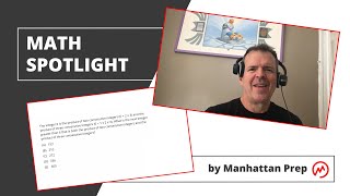 The GMAT Math Spotlight: Keith Teaches an Intermediate Quant Question