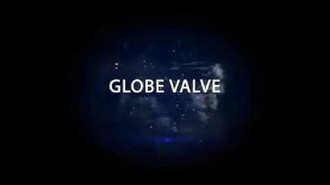 Throttling Valve : Globe Valve parts and their working animation. regulate