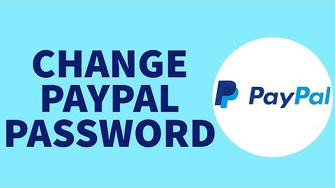 How to Change PayPal Password (2022) | Change Password in PayPal