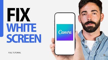 How To Fix White Screen Problem On Canva App 2024