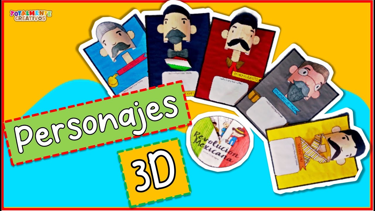 Episodio 65: Personajes de la Revolución Mexicana en 3D-Totalmente Creativos
