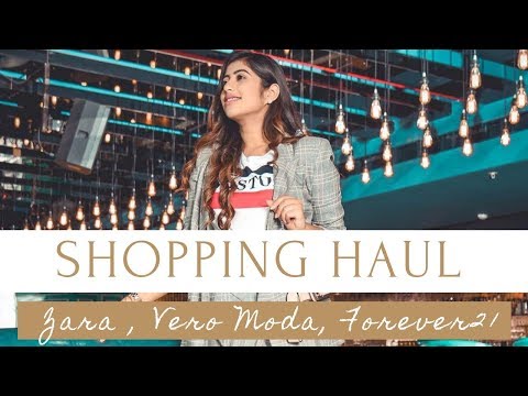 Bliv såret abstrakt fusion Shopping Haul - Zara, Vero Moda , Forever 21 | Simran Bhatia by Simran  Bhatia