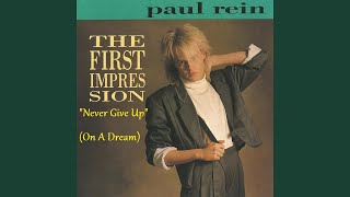 "Paul Rein"  "never give up on a dream" 1987